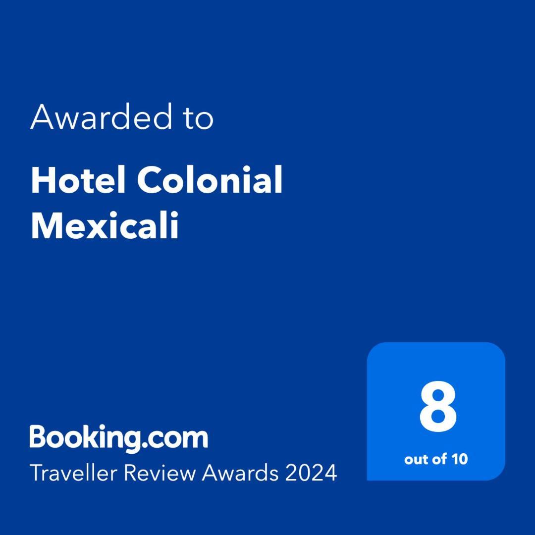 Hotel Colonial Мехікалі Екстер'єр фото